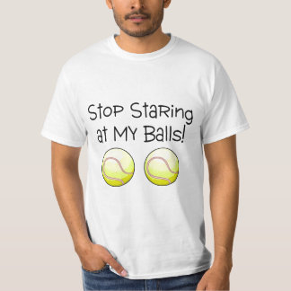 Stoppa att stirra på min bollar (tennisbollar) tröja