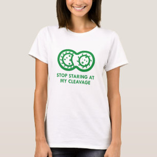 Stoppa att stirra på min Cleavage T-shirt