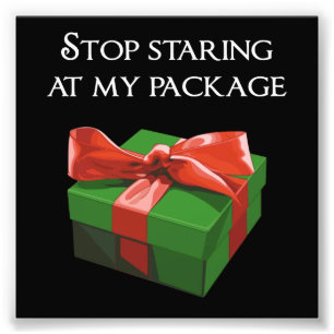 Stoppa att stirra på min paketjulklapp fototryck