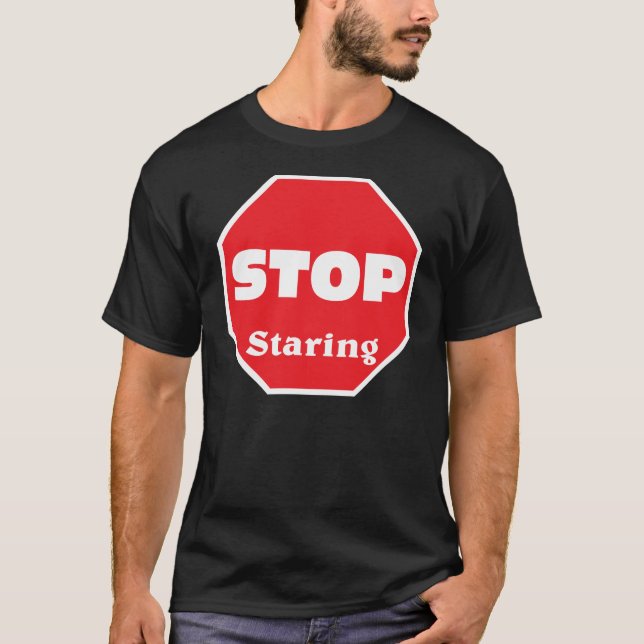 Stoppa att stirra t shirt (Framsida)