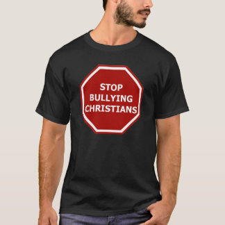 Stoppa att trakassera kristen t-shirt
