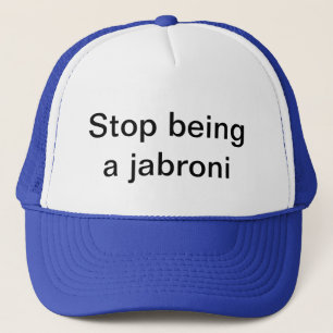 stoppa att vara en jabroni truckerkeps