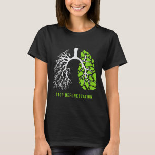 Stoppa Avskogning - Naturens Lungor  T Shirt