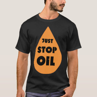 Stoppa bara olja Kampanj T Shirt