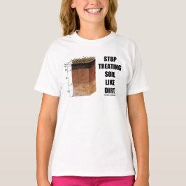 Stoppa behandling smutsar lik smuts (smutsa t shirt