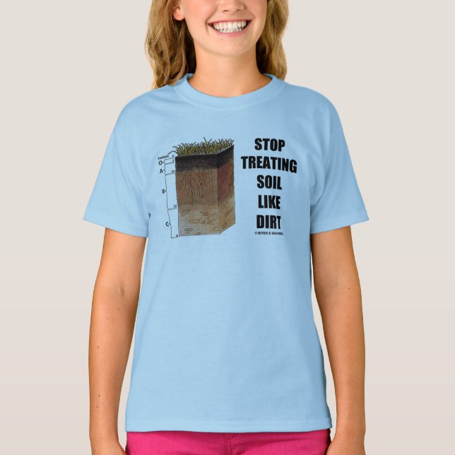 Stoppa behandling smutsar lik smuts (smutsa t shirt (Framsida)