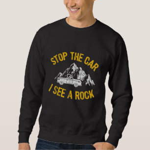 Stoppa bilen jag ser en Sten-kollektor-geologi fun Lång Ärmad Tröja