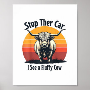Stoppa bilen jag ser Fluffy Cow Retro Highland Cow Poster