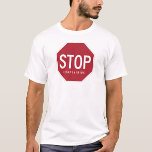 STOPPA Complaing och gå RÖSTAR T-tröja (svarten T-shirt
