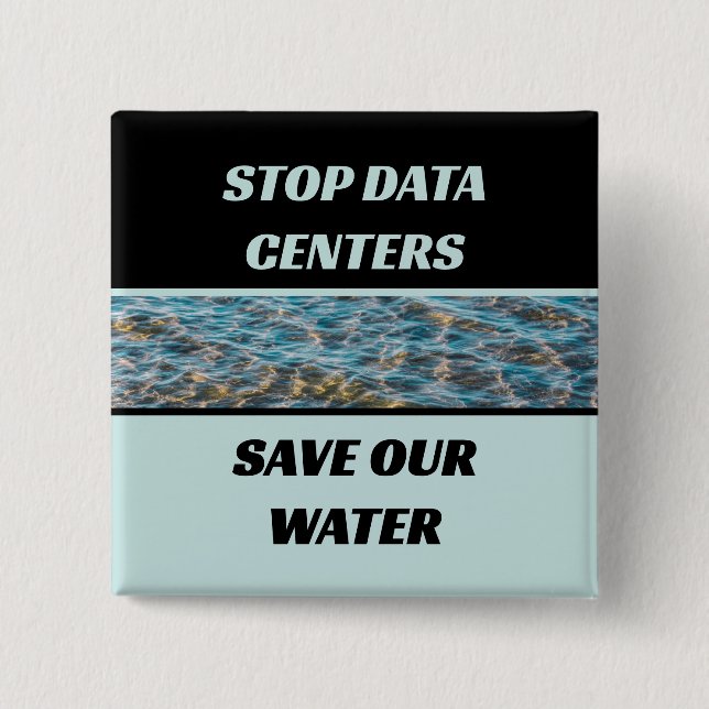 Stoppa datacenter Spara vår vatten Fotografi Knapp (Framsida)