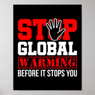 Stoppa den globala uppvärmningen av klimatet poster