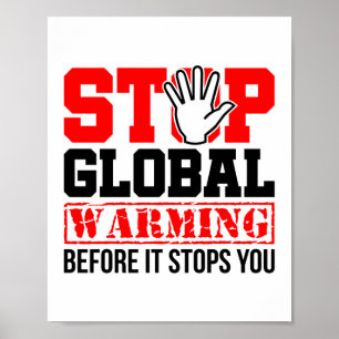 Stoppa den globala uppvärmningen av klimatförändri poster