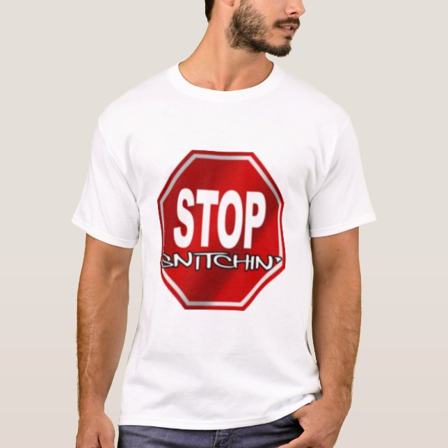 Stoppa den Snitchin T-tröja Tee Shirt (Framsida)