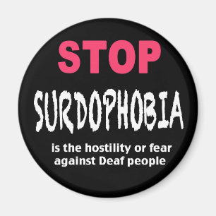 Stoppa den Surdophobia magneten Magnet