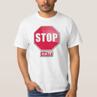 "Stoppa det hat" stoppet undertecknar Tee Shirt