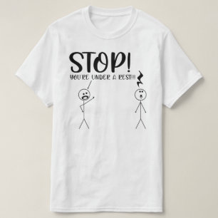 STOPPA DIG UNDER EN REST Musical Pun T Shirt