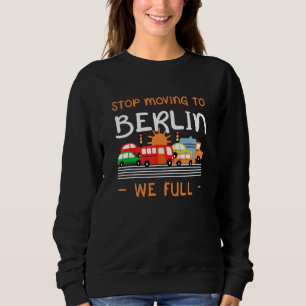 Stoppa Flyttan till Berlin Vi Fullt Tyskland Humor T Shirt