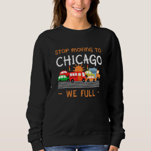 Stoppa Flyttan till Chicago We Fullt Illinois Humo T Shirt