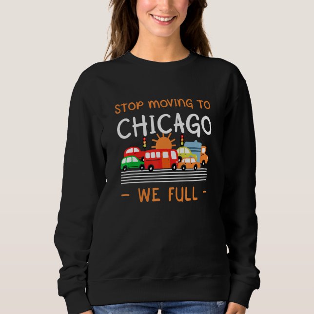 Stoppa Flyttan till Chicago We Fullt Illinois Humo T Shirt (Framsida)