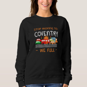 Stoppa Flyttan till Coventry Vi Fullt UK Humor Eng T Shirt