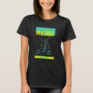 Stoppa Flyttan till Madrid Vi Fullt Traffic Humor T Shirt