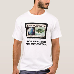 Stoppa Fracking med vårt vatten T-shirt