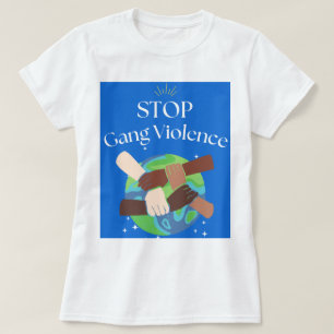 Stoppa Gang Violence Händer som kom in T Shirt