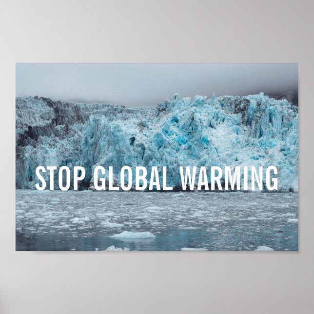Stoppa global uppvärmning - Smälter Glacier | POST Poster (Framsidan)