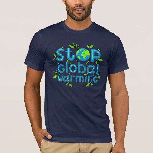 Stoppa global uppvärmning t shirt (Framsida)