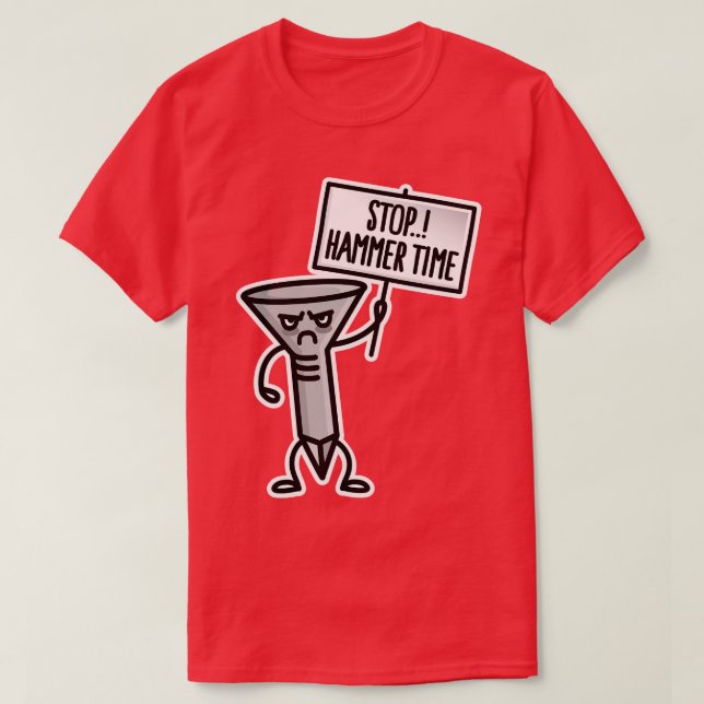 Stoppa hammarens tidsvaktmästare t shirt (Design framsida)