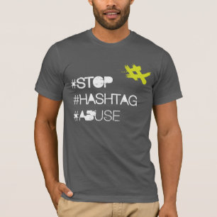 Stoppa hashtag-missbruk tee