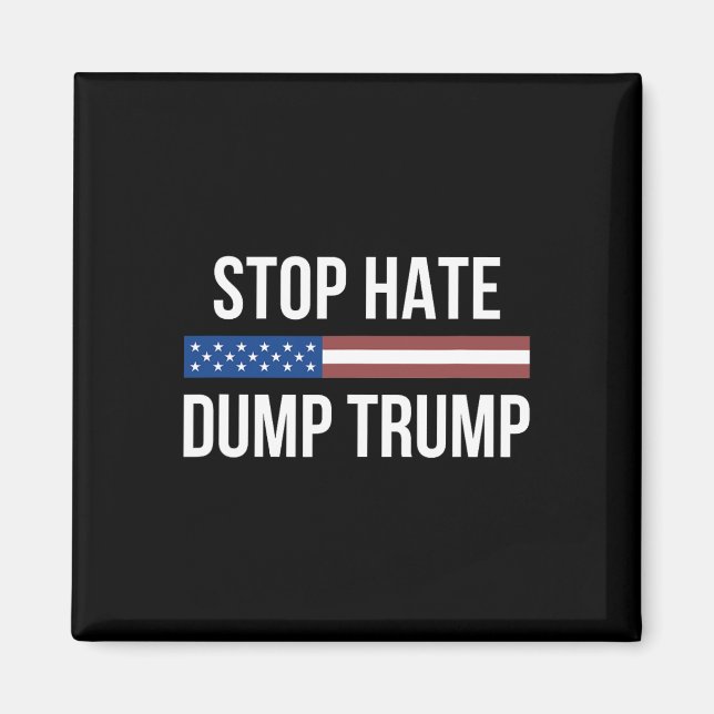 Stoppa hatet - Dumpa Trump -  Magnet (Framsidan)