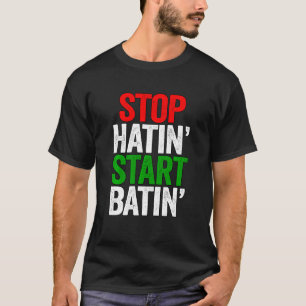 Stoppa hatin från att starta batin med positiv mas t shirt