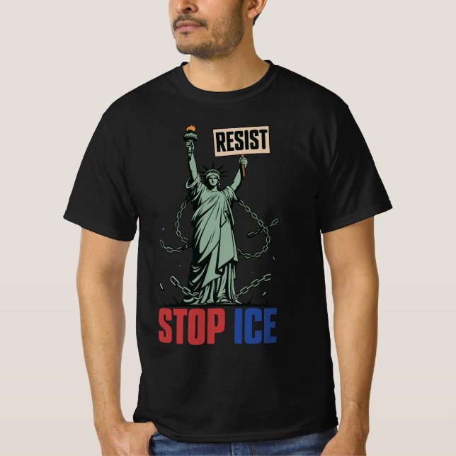 Stoppa ICE Rolig Frihetsgudinnan Motstå  T Shirt (Framsida)