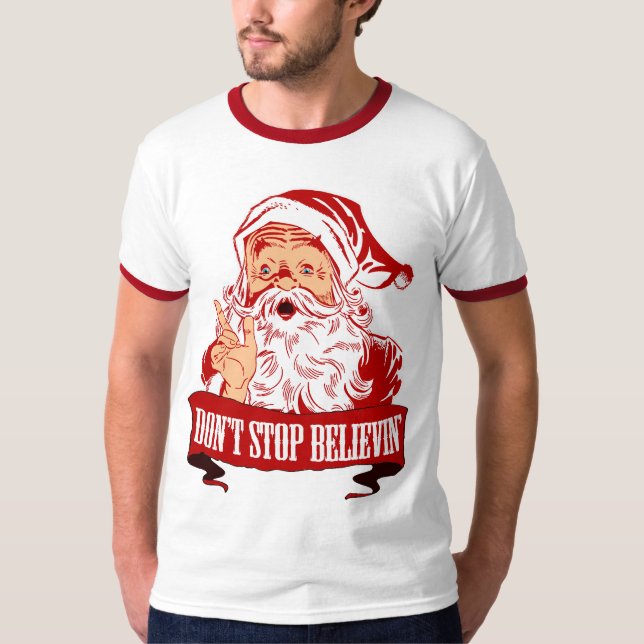 Stoppa inte att tro i Santa Tee Shirt (Framsida)