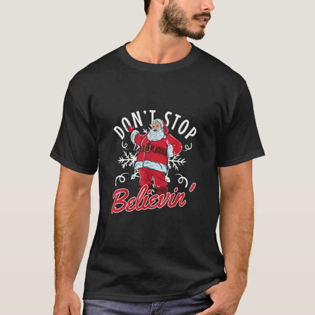 Stoppa inte Believin i Jultomten Funny T Shirt (Framsida)