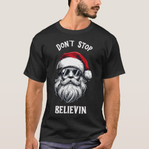 "Stoppa inte Believin" -jul T-Shirt Design