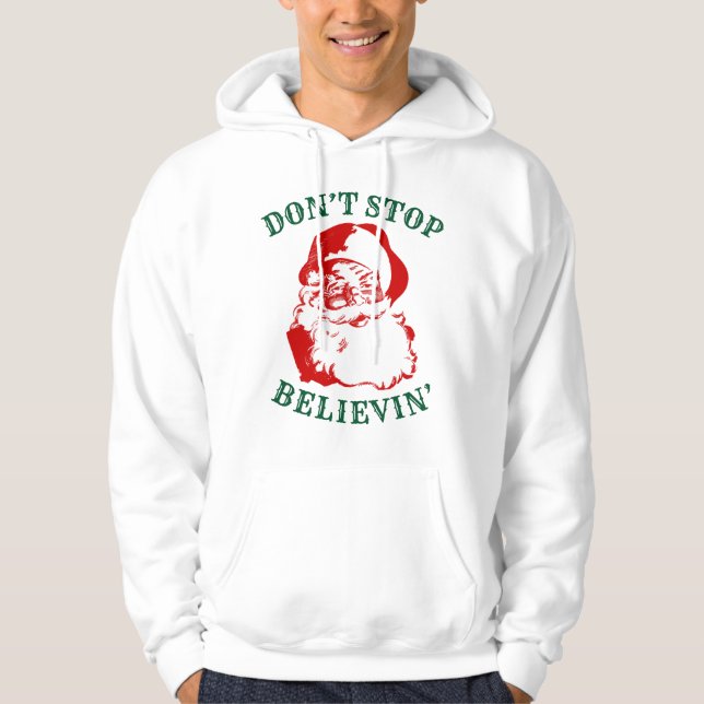 "STOPPA INTE BELIEVIN" TRÖJA MED LUVA (Framsida)