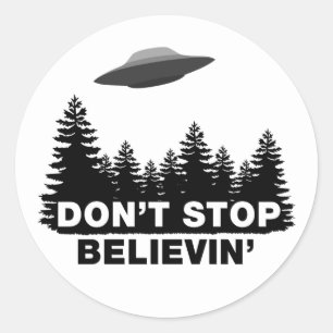 Stoppa inte Believin (UFO) Runt Klistermärke