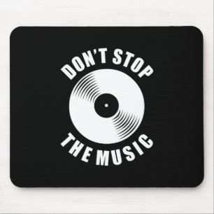 Stoppa inte musiken musmatta