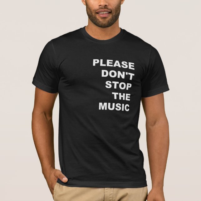 Stoppa inte musiken T-Shirt (Framsida)
