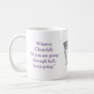 Stoppa inte, "om du går till och med helvete"! kaffemugg