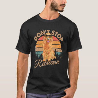 Stoppa inte Retrievin Retro Golden Retriever Gift T Shirt
