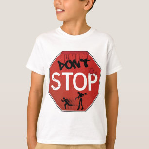 Stoppa inte zombien undertecknar t shirt