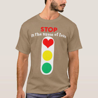 Stoppa kärlek roligt t shirt