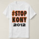 STOPPA KONY!  #STOPKONYUganda Tshirt Tee (Design framsida)