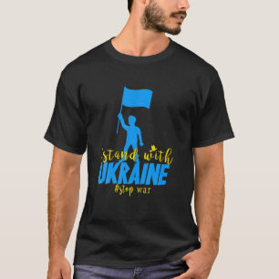 Stoppa Krig I stå på Ukrainas Flagga Support Ukrai T Shirt