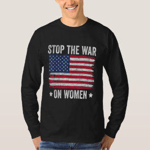 Stoppa Krig på Women American Flagga Pro Choice T Shirt