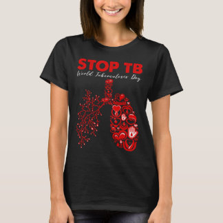 Stoppa medvetenheten om tuberkulos på världsdagen t shirt