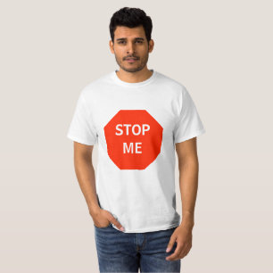 Stoppa mig (stoppet Pre) anpassadeskjortan T Shirt